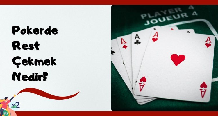 Pokerde Rest Çekmek Nedir